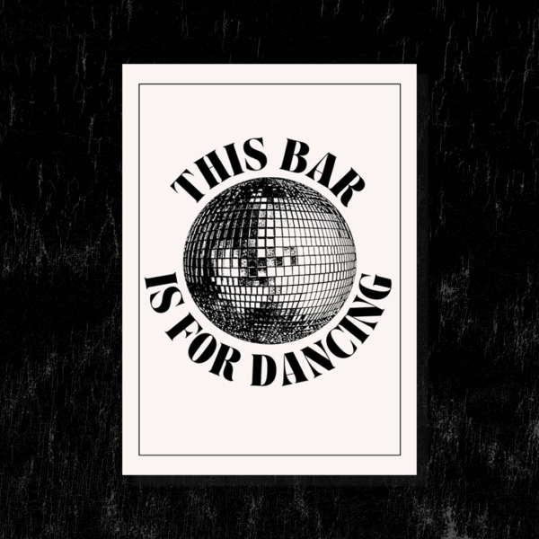 Poster – This Bar Is For Dancing