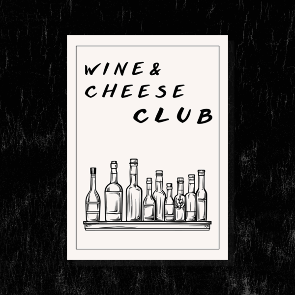 Poster – Wine & Cheese Club